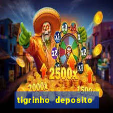 tigrinho deposito de 1 real